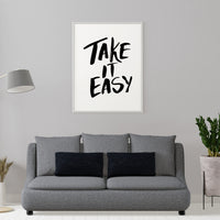 TAKE IT EASY