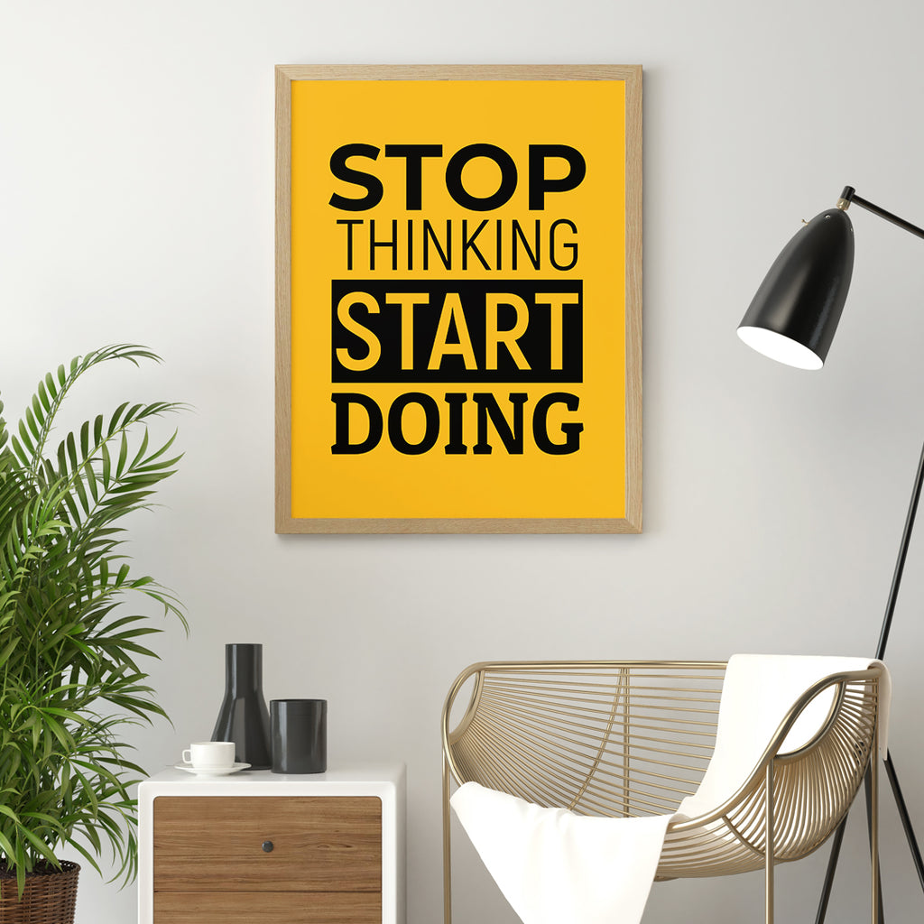 STOP THINKING START DOING