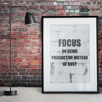 FOCUS ON BEING PRODUCTIVE INSTEAD OF BUSY