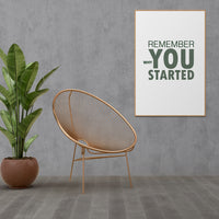REMEMBER WHY YOU STARTED