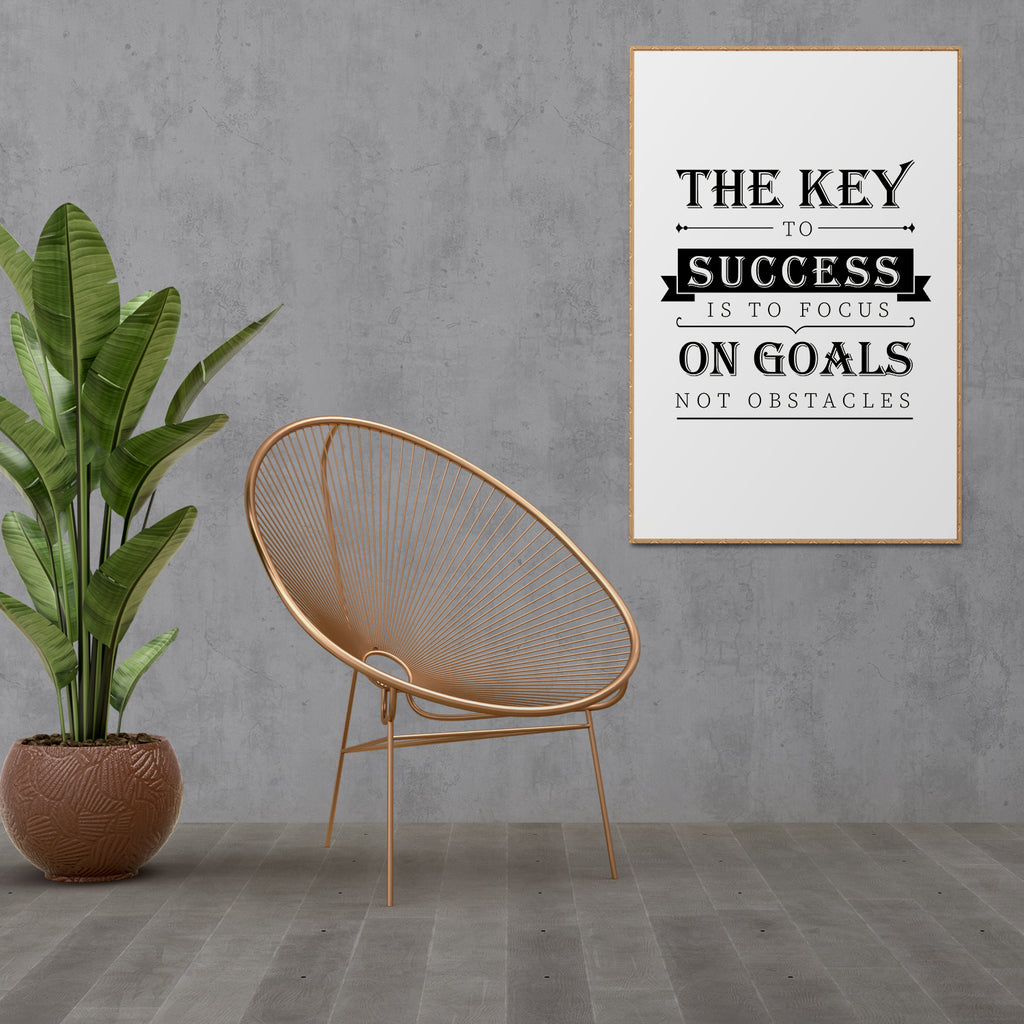 THE KEY TO SUCCESS IS TO FOCUS ON GOALS NOT OBSTACLES