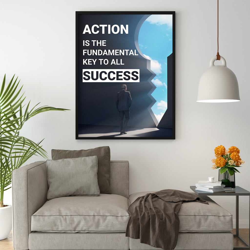 ACTION IS THE FUNDAMENTAL KEY TO ALL SUCCESS