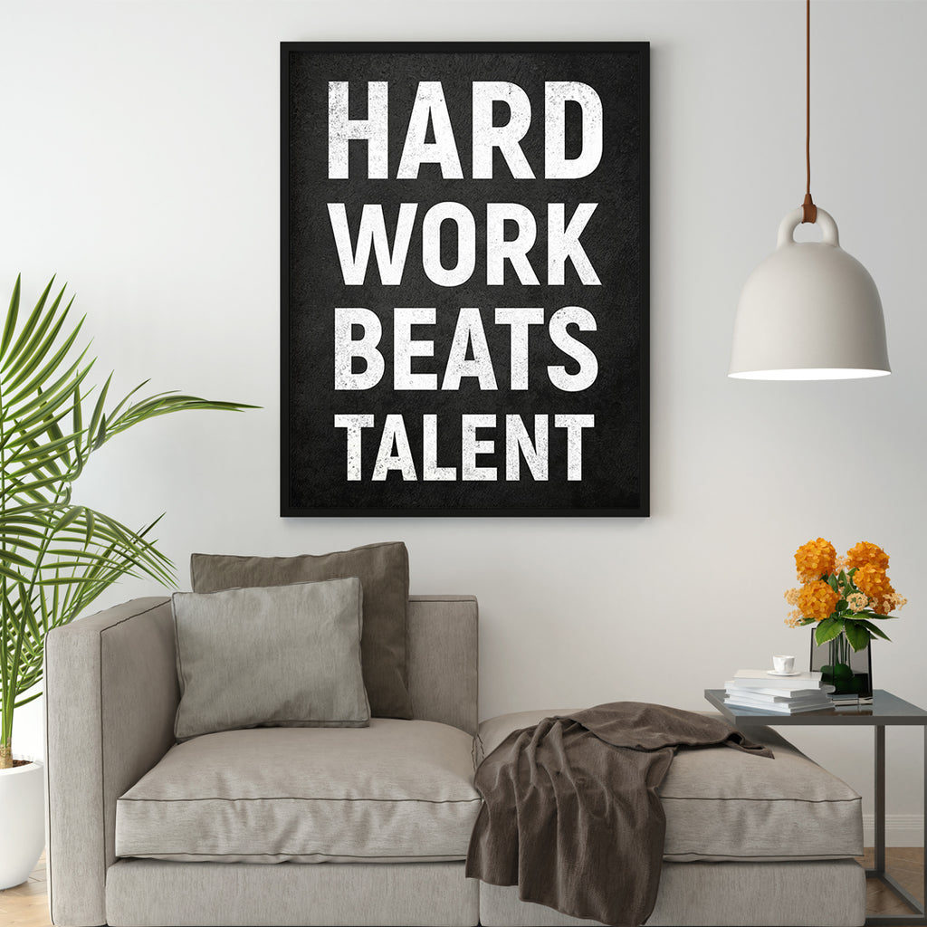 HARD WORK BEATS TALENT