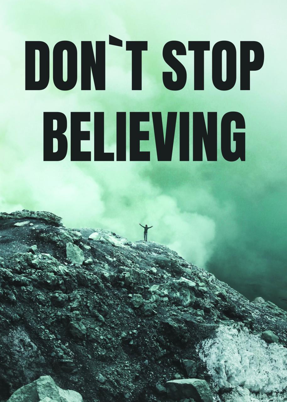 DON`T STOP BELIEVING